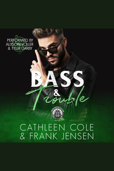 Bass & Trouble - A Motorcycle Club Romance - cover