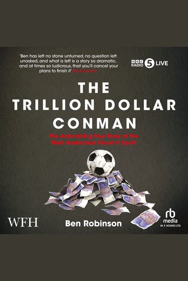 The Trillion Dollar Conman - The Astonishing True Story of the Most Audacious Fraud in Sport - cover