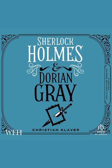 Classified Dossier The - Sherlock Holmes and Dorian Gray - cover