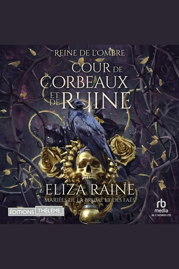 Cour de Corbeaux et de Ruine: Mariées de la brume et des faës - Reine de L’Ombre t 1 - cover
