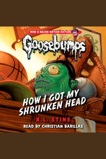 How I Got My Shrunken Head (Classic Goosebumps #10) - cover