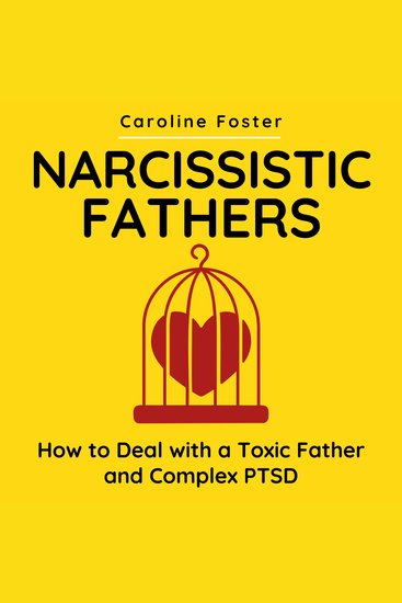 Narcissistic Fathers - How to Deal with a Toxic Father and Complex PTSD - cover