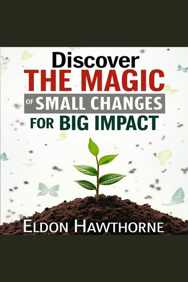 Discover the Magic of Small Changes for Big Impact - Experience the Power of Small Changes! Elevate Your Exam Prep with Impactful Audio Lessons - cover