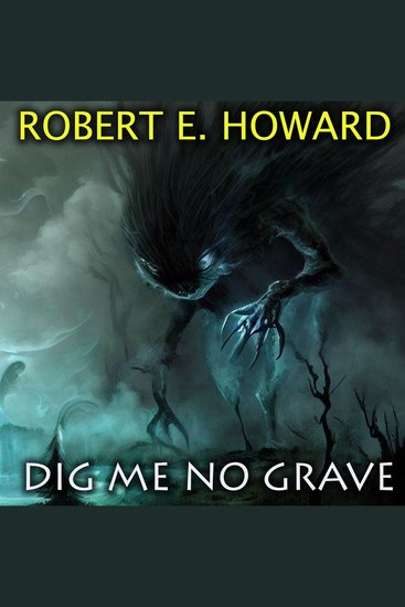 Dig Me No Grave - cover