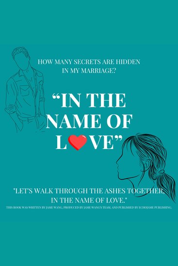IN THE NAME OF LOVE THROUGH THE ASHES - Where Secrets Hide and Truth Unfolds - cover