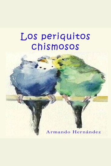 Cuento 3 Periquitos chismosos - cover