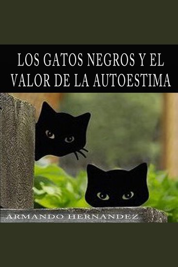 Cuento 4 Los gatos negros y el valor de la autoestima - cover