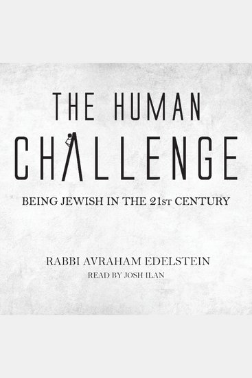The Human Challenge - Being Jewish in the 21st Century - cover