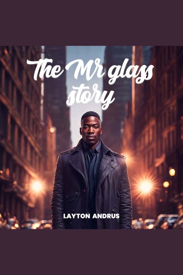 The Mr Glass’ Story - cover