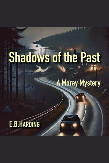 Shadows of the Past - A Moray Mystery - cover