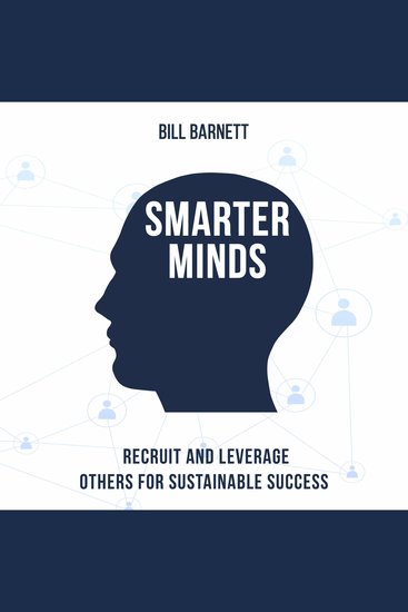 Smarter Minds - Recruit and Leverage Others for Sustainable Success - cover