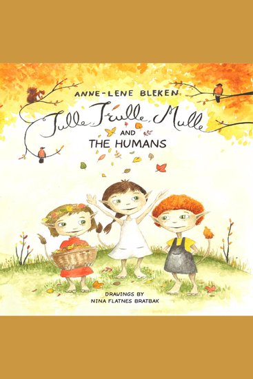 Tulle Trulle Mulle and the Humans - cover