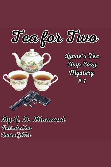Tea for Two - A Lynne's Tea Shop Mystery Book 1 - cover