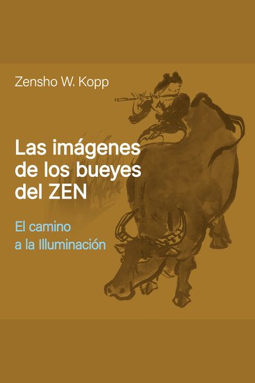 Las Imágenes de los Bueyes del Zen - El Camino a la Illuminación - cover