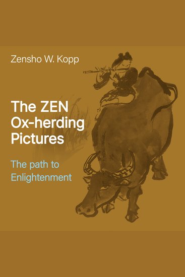 The ZEN Ox-herding Pictures - The Path to Enlightenment - cover