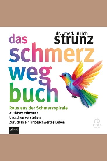 Das Schmerz-weg-Buch - Raus aus der Schmerzspirale: Auslöser erkennen Ursachen verstehen - cover