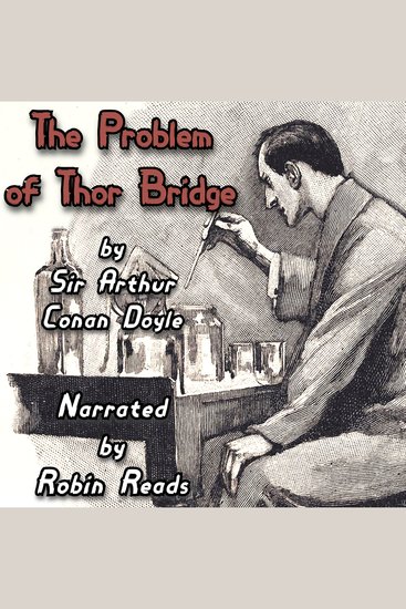 Sherlock Holmes and the Problem of Thor Bridge - A Robin Reads Audiobook - cover