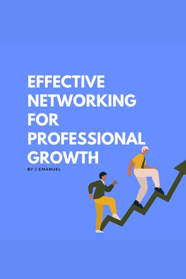 Effective Networking for Professional Growth - cover