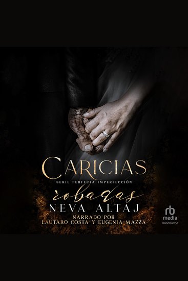 Caricias Robadas: Mafia Romance "Stolen Touches: An Arranged Marriage Mafia Romance" - cover