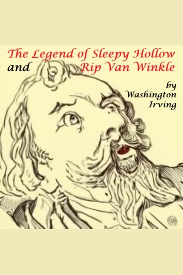 The Legend of Sleepy Hollow and Rip Van Winkle - cover