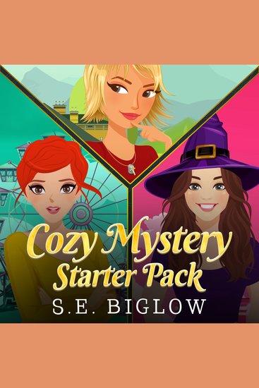 SE Biglow's Cozy Mystery Starter Pack - A First-In-Series Collection - cover