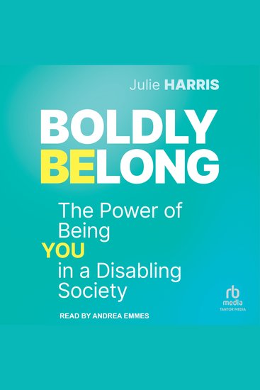 Boldly Belong - The Power of Being You In a Disabling Society - cover