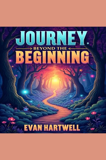 Journey Beyond the Beginning: An Immersive Experience - Unlock Success! Dive into 'Journey Beyond the Beginning: An Immersive Experience' audiobook for unmatched test prep! - cover