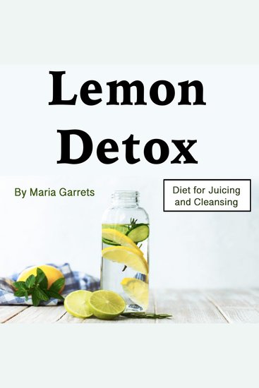 Lemon Detox - Diet for Juicing and Cleansing - cover