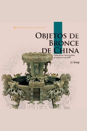 Objetos de Bronce de China (Serie de cultura china) (Edición española) (Spanish Edition) - cover