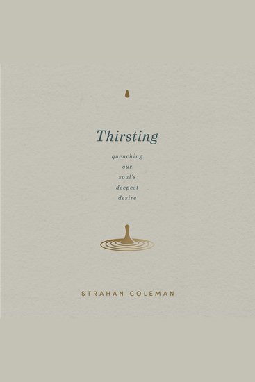 Thirsting - Quenching Our Soul's Deepest Desire - cover