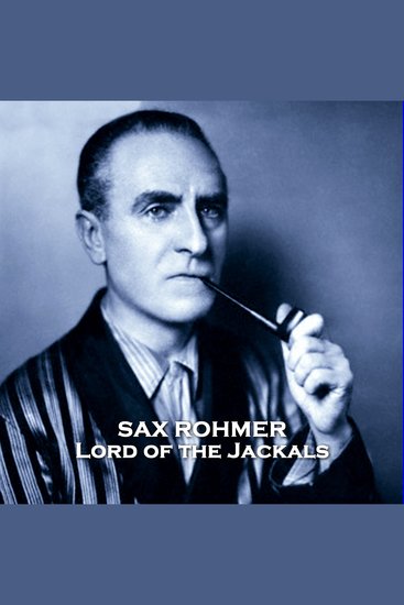 Lord of the Jackals - A visitor who runs away with the woman of a tribe brings strange forces into play - cover