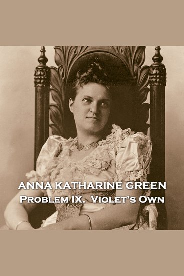 Problem IX Violet’s Own - A girl helps her sister rise from poverty to achieve her dreams - cover