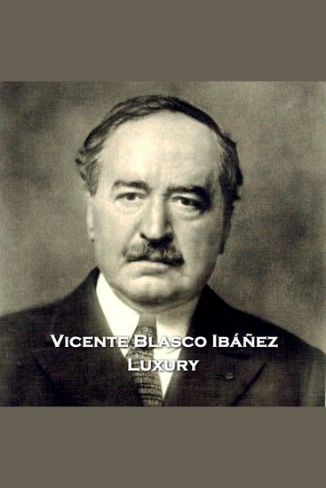 Luxury - A tale of prositution and redemption from Spains greatest short story writer - cover