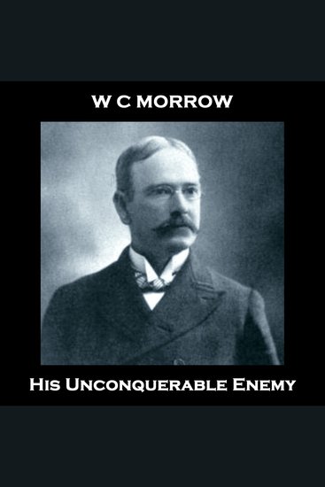 His Unconquerable Enemy - A victim of cruelty will stop at nothing to get his revenge - cover