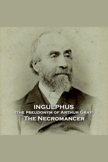 The Necromancer - Set in 17th Century England at Cambridge Univeristy a mathematician is accused of black magic - cover