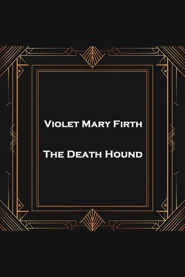 The Death Hound - Classic Welsh story about a delusional man chased by a dog - cover