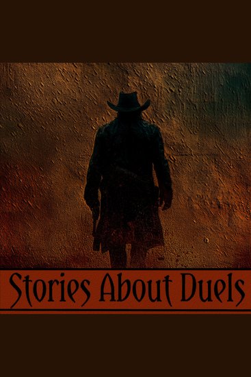 Stories About Duels - French Italian Russian American and English authors combine with stories about honour being breached - cover