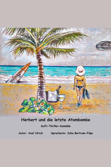 Herbert und dle letzte Atombombe - cover