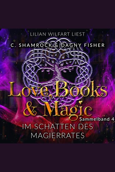 Im Schatten des Magierrates: Love Books & Magic - Sammelband 4 (Sammelbände Love Books & Magic) - cover
