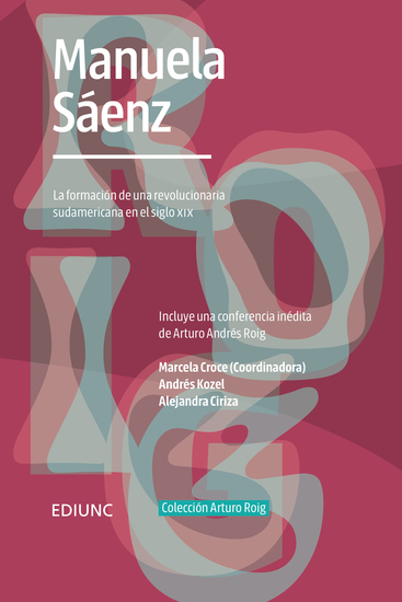 Manuela Sáenz - La formación de una revolucionaria sudamericana en el siglo XIX - cover
