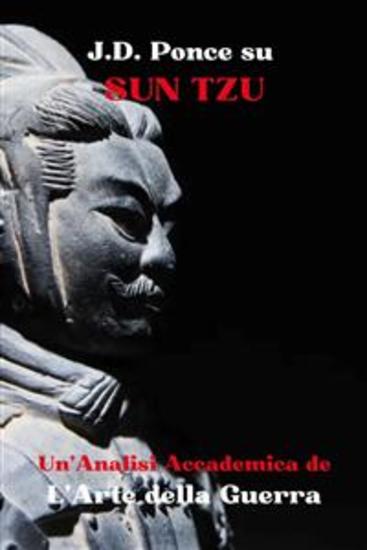 JD Ponce su Sun Tzu: Un'Analisi Accademica de L’Arte della Guerra - cover