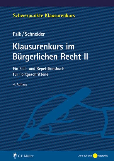 Klausurenkurs im Bürgerlichen Recht II - Ein Fall- und Repetitionsbuch für Fortgeschrittene - cover