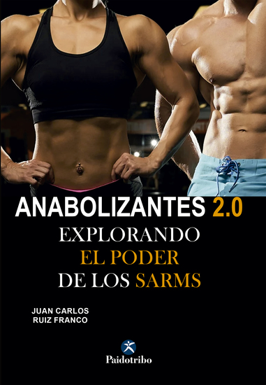 Anabolizantes 20 - Explorando el poder de los SARMs - cover