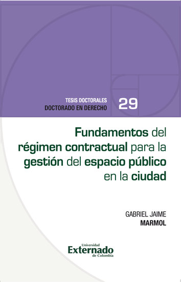 Fundamentos del régimen contractual para la gestión del espacio público en la ciudad - cover
