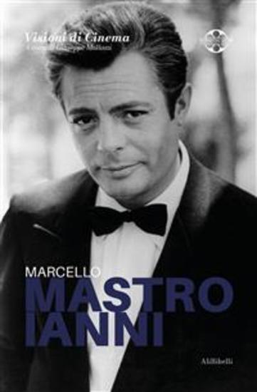 Marcello Mastroianni: Quaderni di Visioni Corte Film Festival - cover