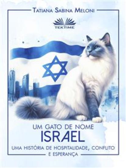 Um Gato De Nome Israel - Uma História De Acolhimento Conflito E Esperança - cover
