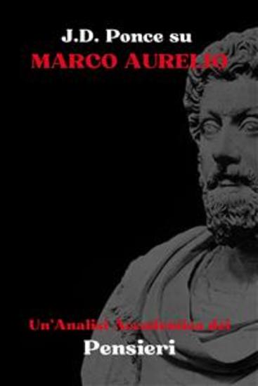 JD Ponce su Marco Aurelio: Un'Analisi Accademica dei Pensieri - cover