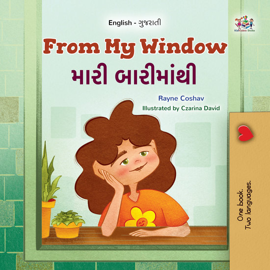 From My Window મારી બારીમાંથી - English Gujarati Bilingual Book for Children - cover
