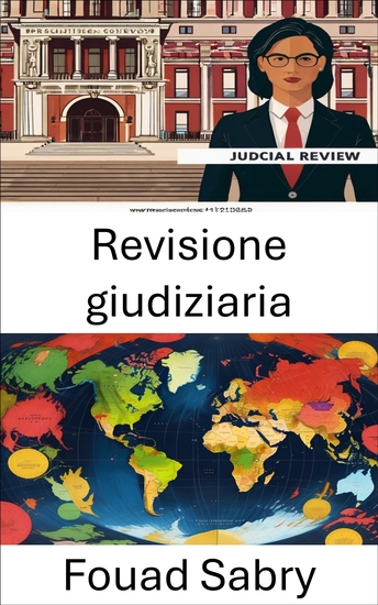 Revisione giudiziaria - Difendere l’equilibrio costituzionale una prospettiva giuridica sulla governance - cover