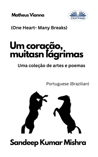 Um Coração Muitas Lágrimas - Uma Coleção De Artes E Poemas - cover